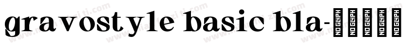 gravostyle basic bla字体转换